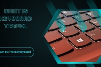 What Is Keyboard Travel